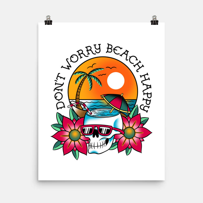 Don't Worry Beach Happy-None-Matte-Poster-sachpica