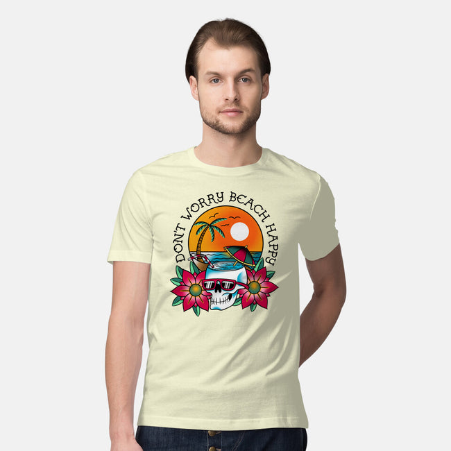 Don't Worry Beach Happy-Mens-Premium-Tee-sachpica