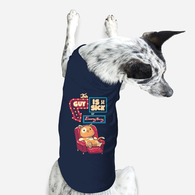 Sick Of Everything-Dog-Basic-Pet Tank-koalastudio