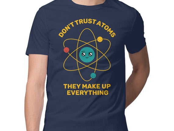 Don't Trust Atoms