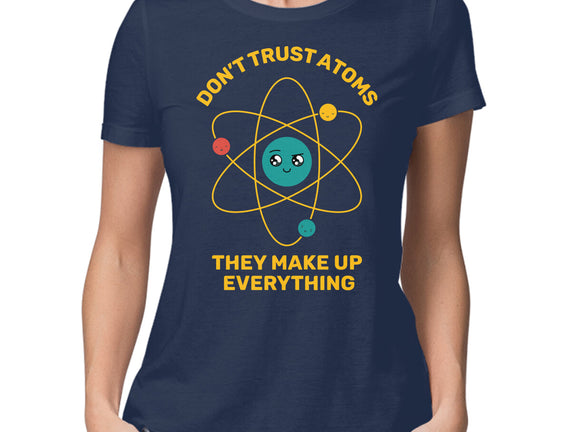 Don't Trust Atoms