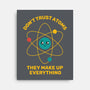 Don't Trust Atoms-None-Stretched-Canvas-danielmorris1993