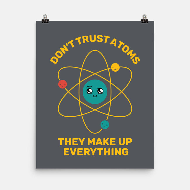 Don't Trust Atoms-None-Matte-Poster-danielmorris1993