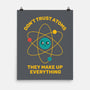 Don't Trust Atoms-None-Matte-Poster-danielmorris1993