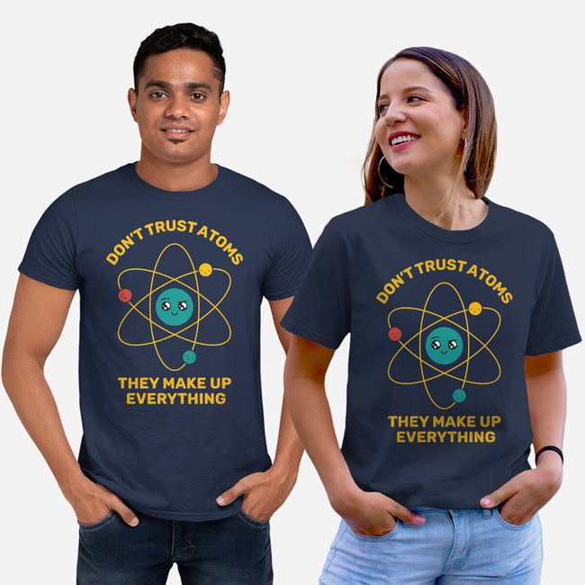 Don't Trust Atoms-Unisex-Basic-Tee-danielmorris1993