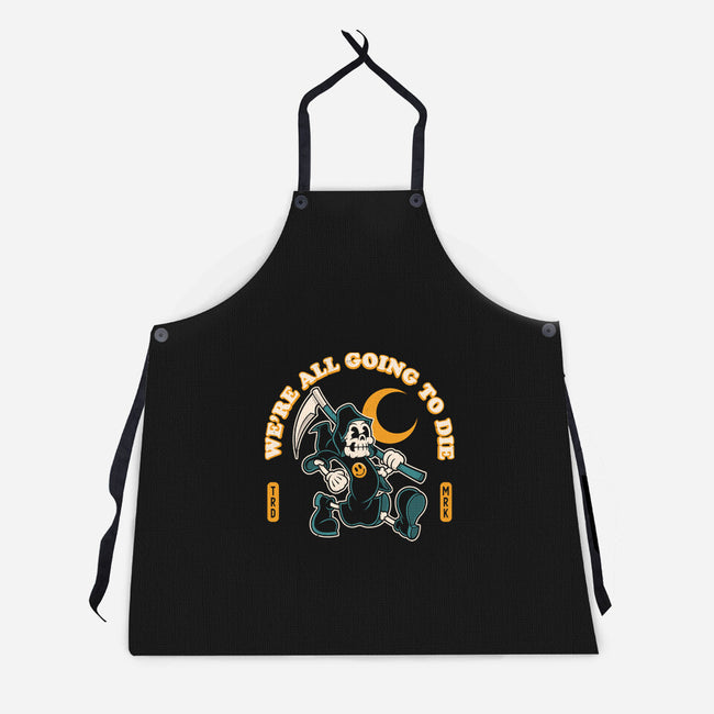 We're All Going To Die-Unisex-Kitchen-Apron-Nemons