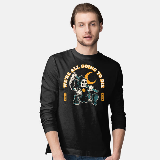 We're All Going To Die-Mens-Long Sleeved-Tee-Nemons