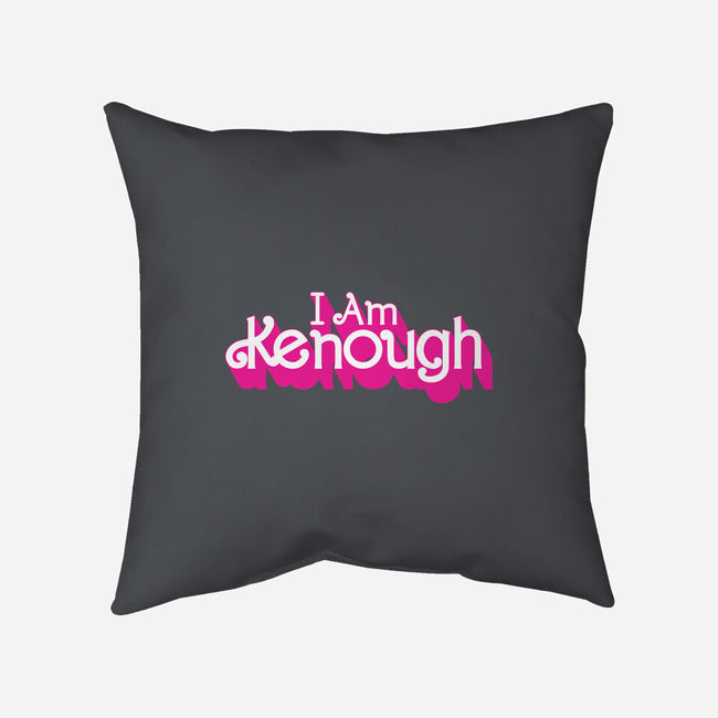 I Am Kenough-None-Removable Cover-Throw Pillow-rocketman_art