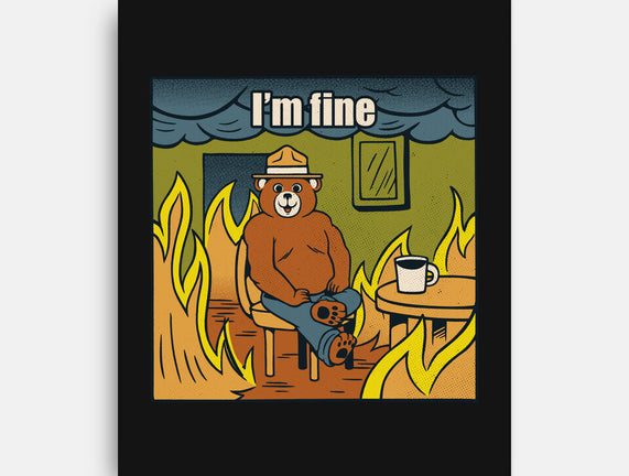 I'm Fine Bear Fire Meme