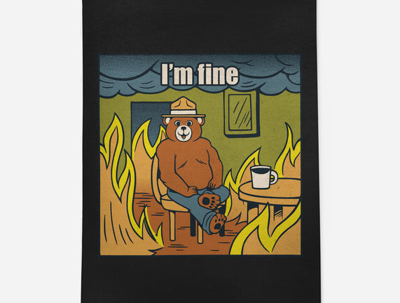 I'm Fine Bear Fire Meme