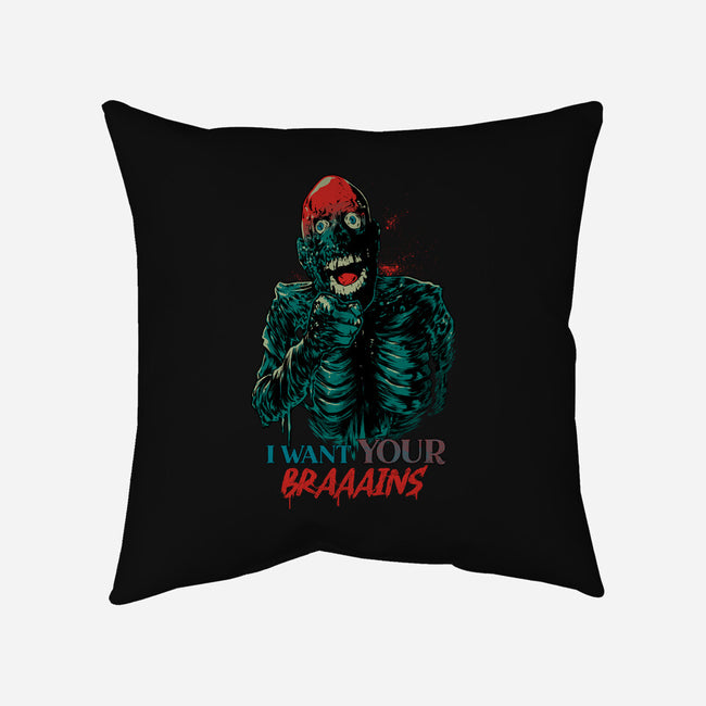 I Want Your Brains-None-Removable Cover-Throw Pillow-Hafaell