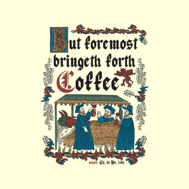 But First Coffee Medieval Style-None-Matte-Poster-Nemons