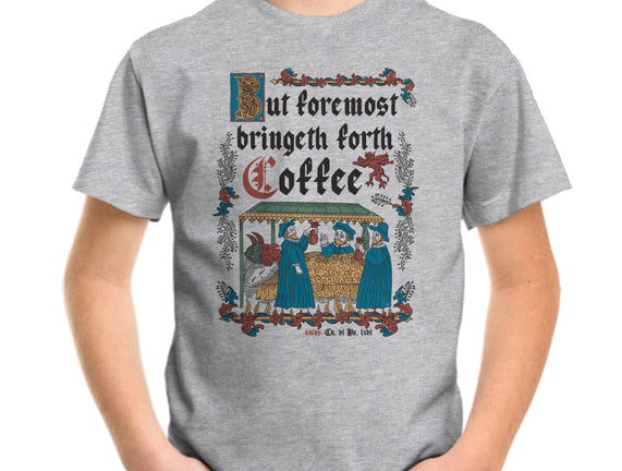 But First Coffee Medieval Style