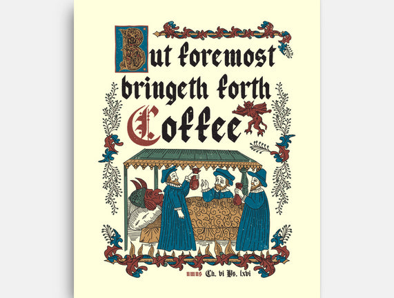 But First Coffee Medieval Style