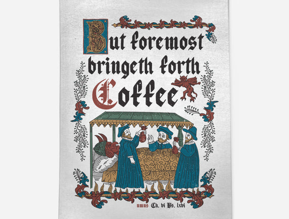 But First Coffee Medieval Style