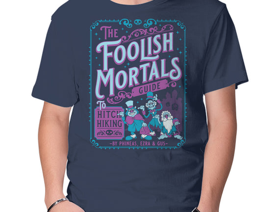 Foolish Mortals Hitchhiking Guide