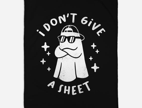 Don't Give A Sheet