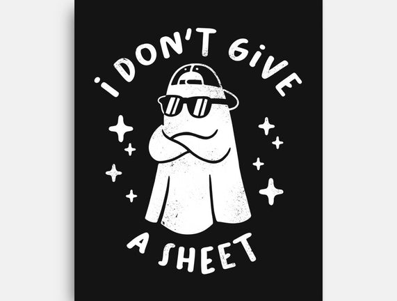 Don't Give A Sheet