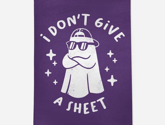 Don't Give A Sheet