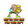 Never Too Old-None-Glossy-Sticker-naomori