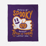 Might Trick Or Treat Later-None-Fleece-Blanket-RyanAstle