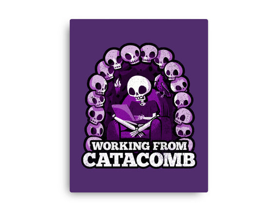 Working From Catacomb