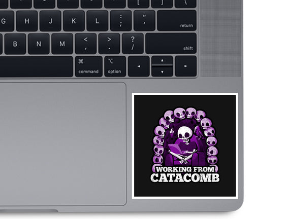 Working From Catacomb