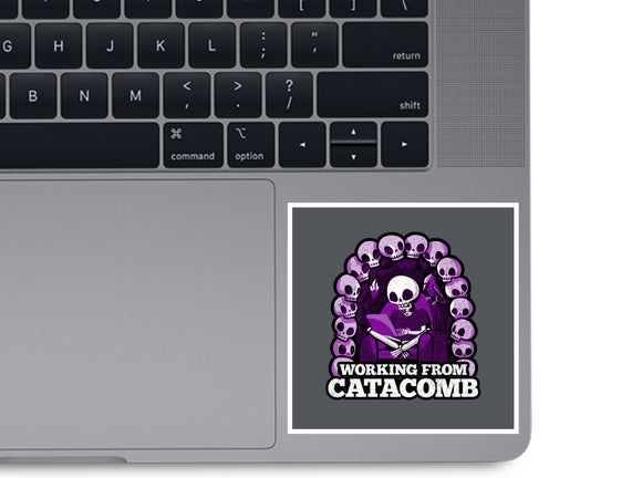 Working From Catacomb