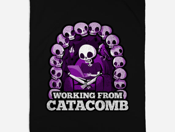 Working From Catacomb