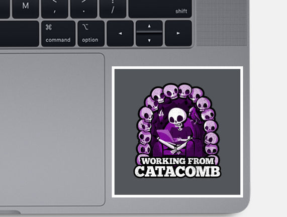 Working From Catacomb