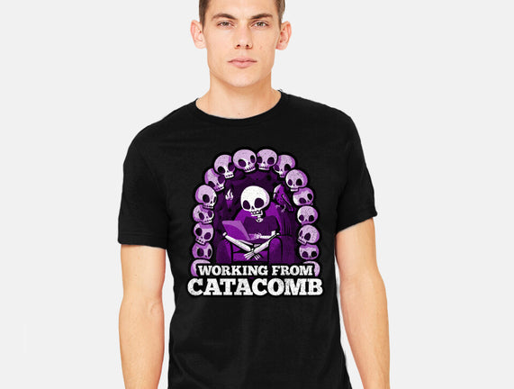 Working From Catacomb