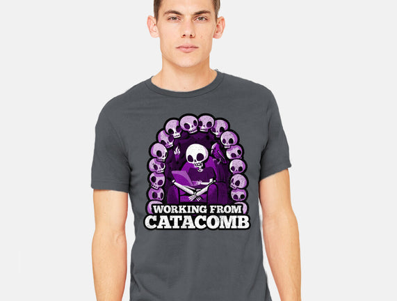 Working From Catacomb