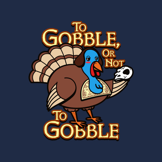 To Gobble Or Not To Gobble-None-Matte-Poster-Boggs Nicolas