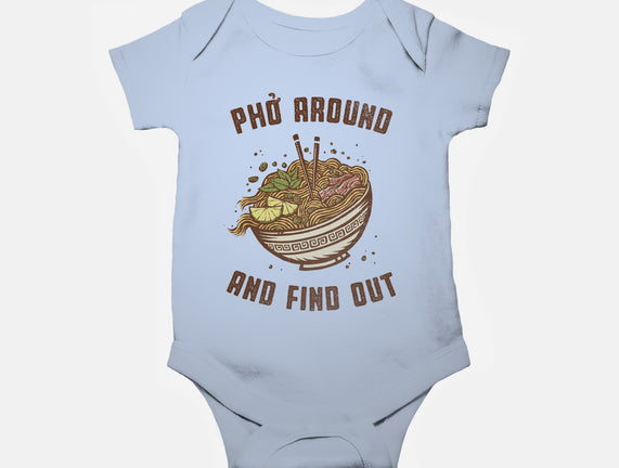 Pho Around And Find Out