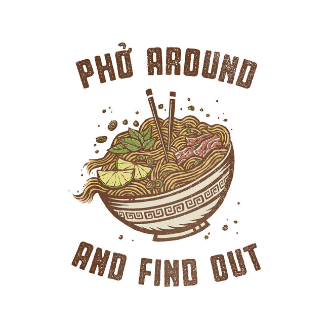 Pho Around And Find Out-None-Outdoor-Rug-kg07