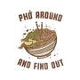 Pho Around And Find Out-Mens-Long Sleeved-Tee-kg07