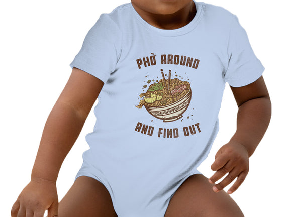 Pho Around And Find Out