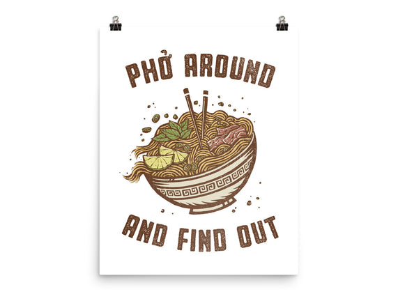 Pho Around And Find Out