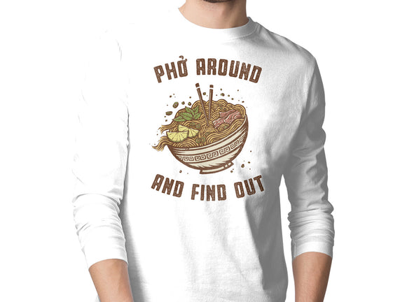 Pho Around And Find Out