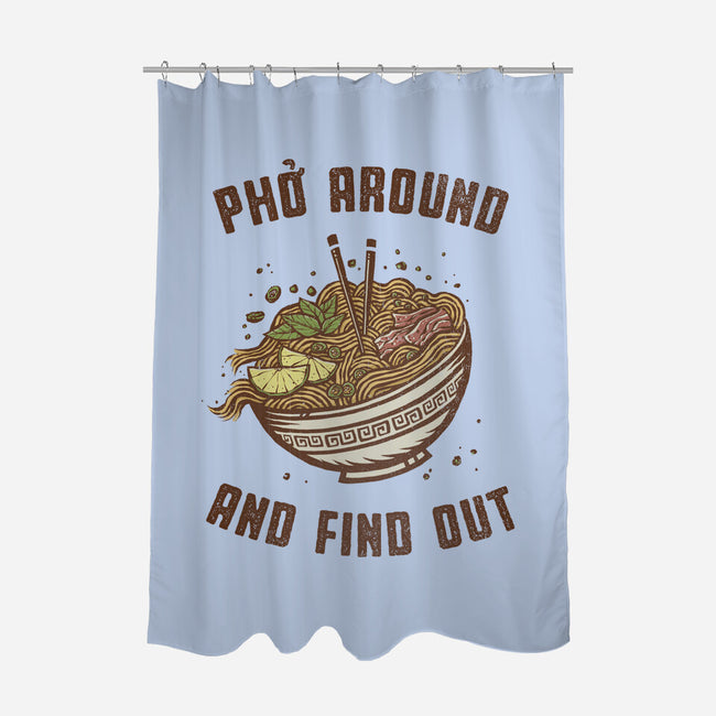 Pho Around And Find Out-None-Polyester-Shower Curtain-kg07