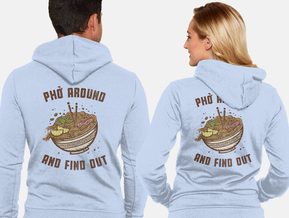 Pho Around And Find Out