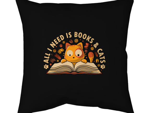 All I Need Is Books And Cats