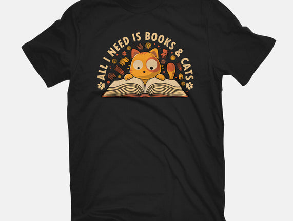 All I Need Is Books And Cats