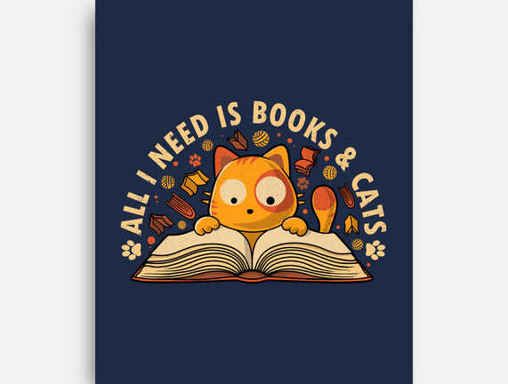 All I Need Is Books And Cats