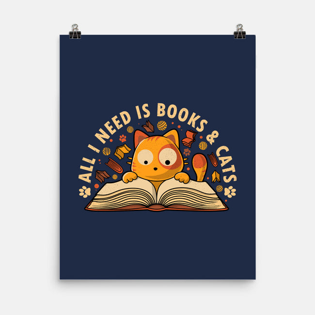 All I Need Is Books And Cats-None-Matte-Poster-erion_designs