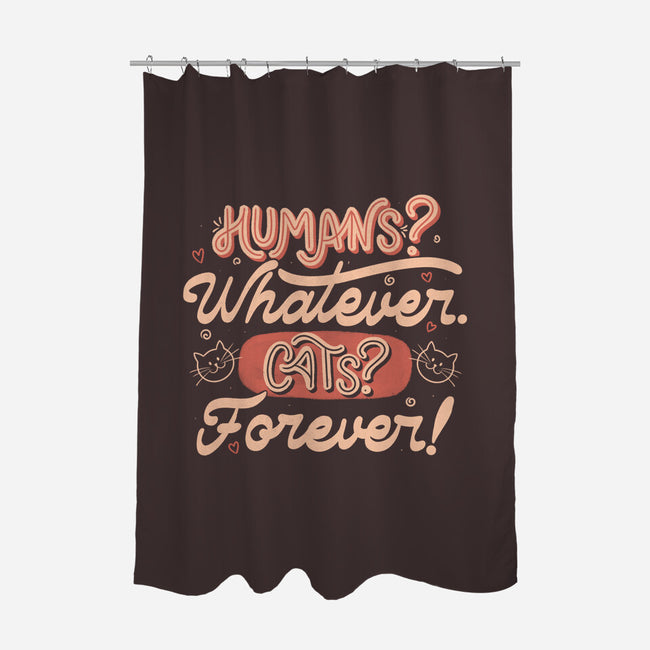 Humans Whatever Cats Forever-None-Polyester-Shower Curtain-tobefonseca