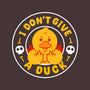 I Don’t Give A Duck-None-Removable Cover-Throw Pillow-Tri haryadi