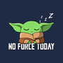 No Force Today-None-Fleece-Blanket-NMdesign