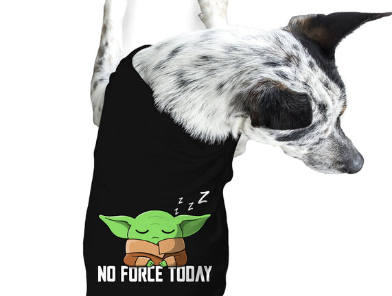 No Force Today