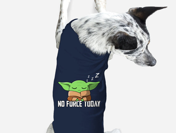 No Force Today